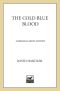 [Berger and Mitry 01] • The Cold Blue Blood · A Berger and Mitry Mystery